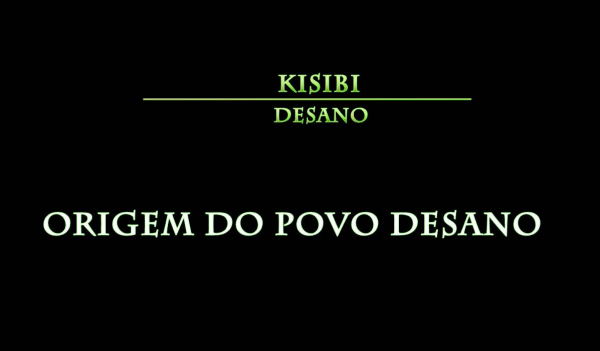 Kisibi – Desano